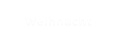 Weihnacht